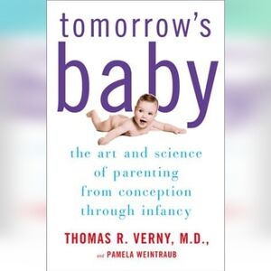 tomorrow's baby hardcover by thomas r. verney pregnancy & parenting book